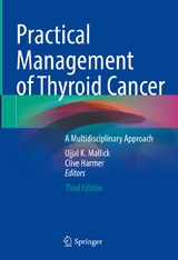 Practical Management of Thyroid Cancer - Mallick, Ujjal K.; Harmer, Clive