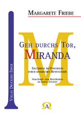 Geh durchs Tor, Miranda - Margarete Friebe