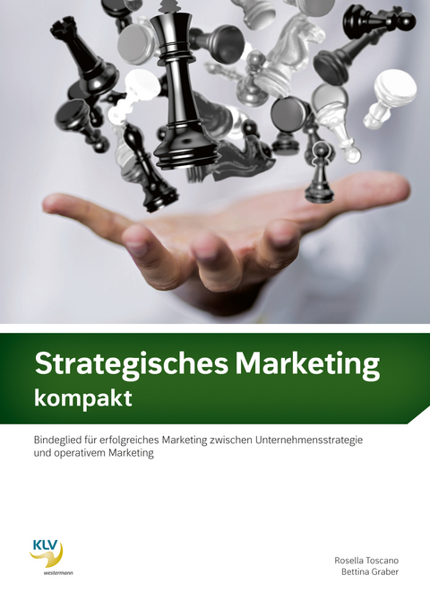 Strategisches Marketing kompakt - Bettina Graber, Rosella Toscano