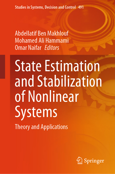 State Estimation and Stabilization of Nonlinear Systems - 