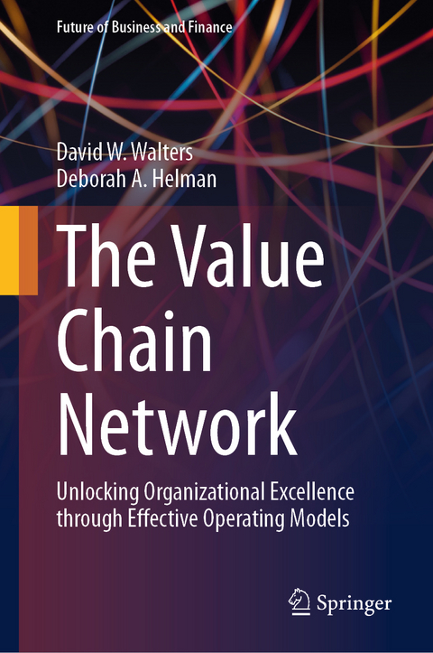 The Value Chain Network - David W. Walters, Deborah A. Helman