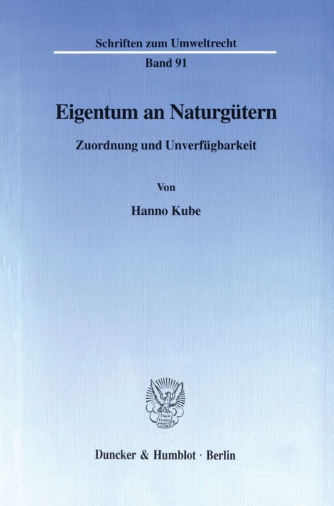 Eigentum an Naturgütern. - Hanno Kube