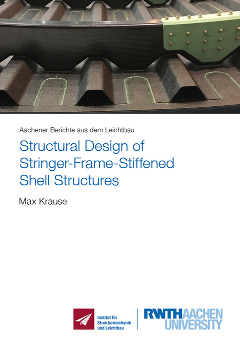 Structural Design of Stringer-Frame-Stiffened Shell Structures - Max Krause