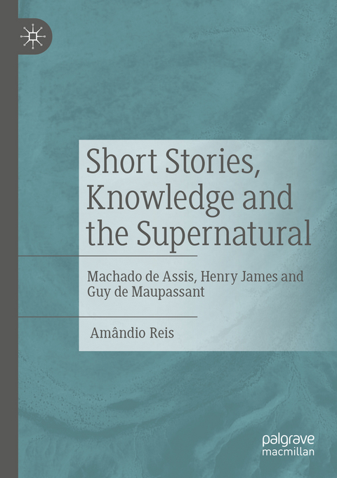 Short Stories, Knowledge and the Supernatural - Amândio Reis