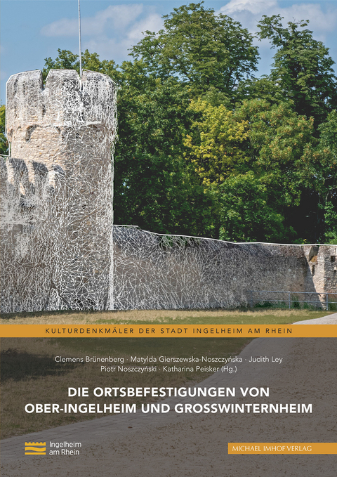Die Ortsbefestigungen von Ober-Ingelheim und Großwinternheim - 