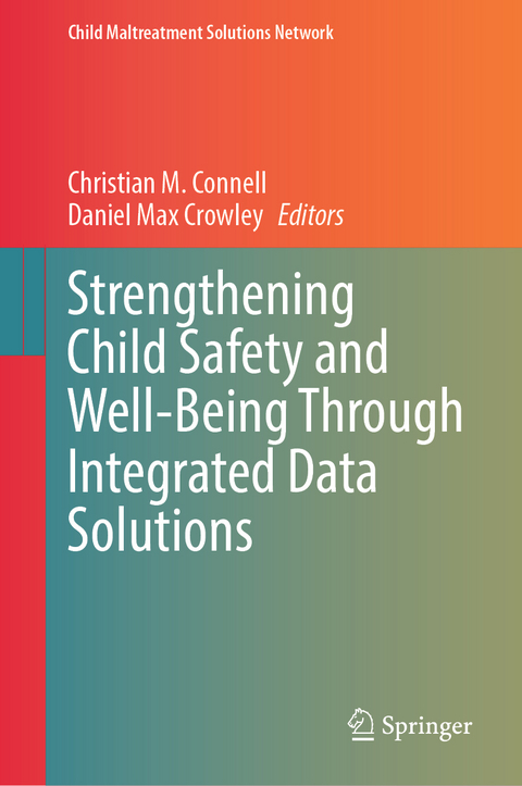 Strengthening Child Safety and Well-Being Through Integrated Data Solutions - 