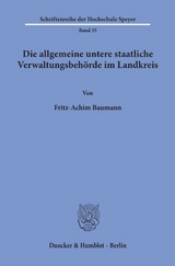 Die allgemeine untere staatliche Verwaltungsbehörde im Landkreis. - Fritz-Achim Baumann