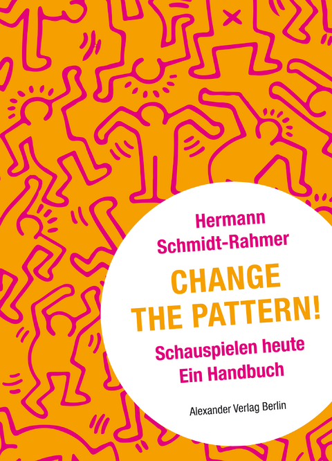 Change the Pattern! - Hermann Schmidt-Rahmer