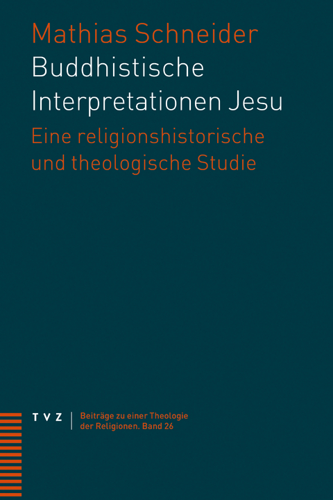 Buddhistische Interpretationen Jesu - Mathias Schneider