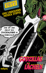 Godzillas Lächeln - Uwe Lindemann, Patrick Stoffel