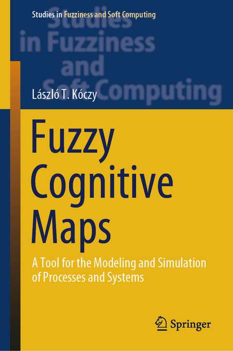 Fuzzy Cognitive Maps - László T. Kóczy
