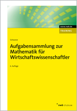 Aufgabensammlung zur Mathematik für Wirtschaftswissenschaftler - Schwarze, Jochen