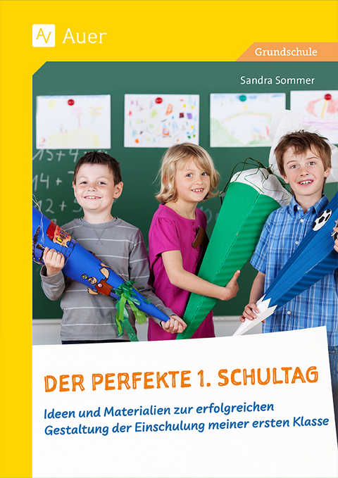 Der perfekte 1. Schultag - Sandra Sommer