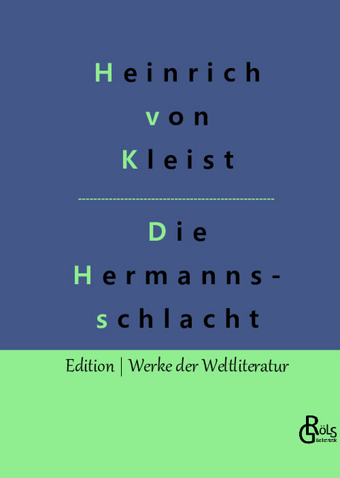 Die Hermannsschlacht - Heinrich von Kleist