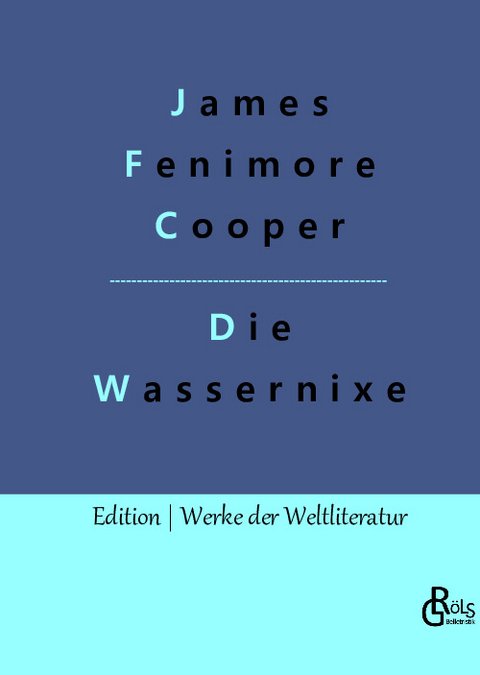 Die Wassernixe - James Fenimore Cooper