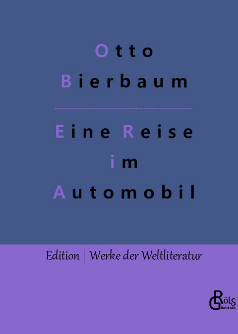 Eine Reise im Automobil - Otto Bierbaum