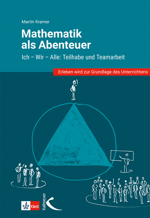 Mathematik als Abenteuer - Martin Kramer