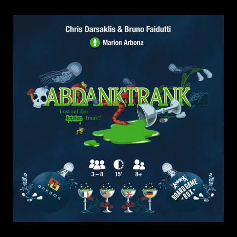 Abdanktrank - Bruno Faidutti, Chris Darsaklis