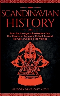 Scandinavian History - History Brought Alive