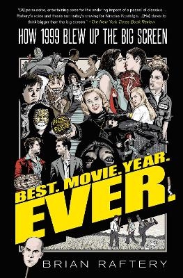 Best. Movie. Year. Ever. - Brian Raftery