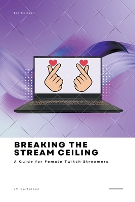 Breaking the Stream Ceiling - Jm Bertelsen