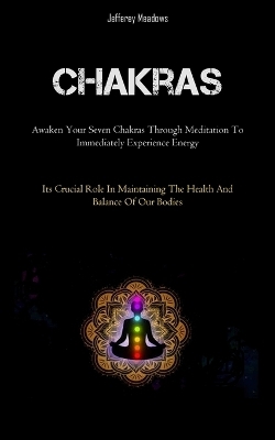 Chakras - Jefferey Meadows