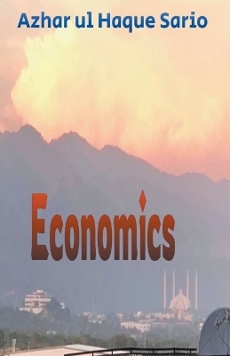 Economics - Azhar Ul Haque Sario