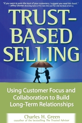 Trust-Based Selling (PB) - Charles H. Green