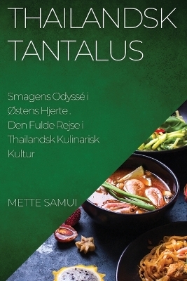 Thailandsk Tantalus - Mette Samui