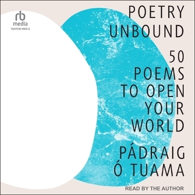 Poetry Unbound - P�draig � Tuama