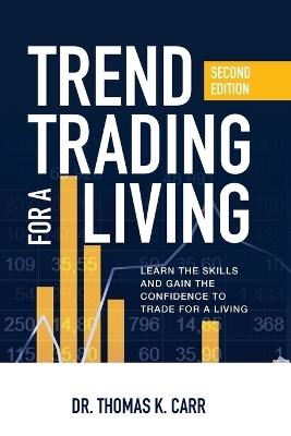 Trend Trading for a Living (PB) - Thomas K. Carr