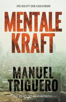 Mentale Kraft - Manuel Triguero