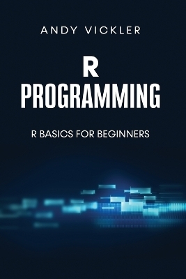 R Programming - Andy Vickler