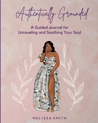 Authentically Grounded - Melissa Smith