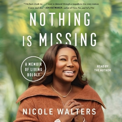 Nothing Is Missing - Nicole Walters