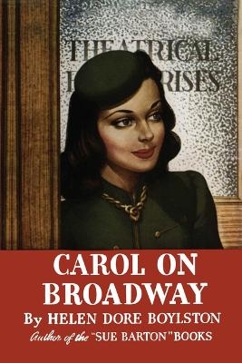 Carol on Broadway - Helen Dore Boylston