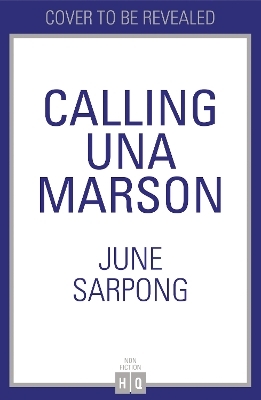 Calling Una Marson - June Sarpong