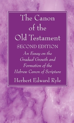 The Canon of the Old Testament - Herbert Edward Ryle