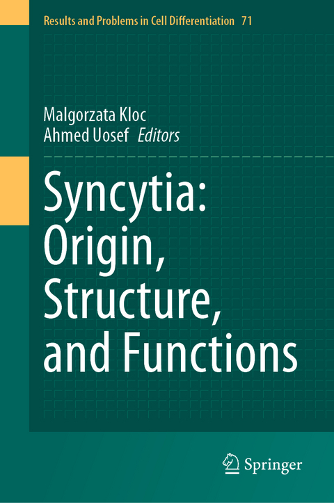 Syncytia: Origin, Structure, and Functions - 