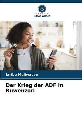 Der Krieg der ADF in Ruwenzori - Jaribu Muliwavyo