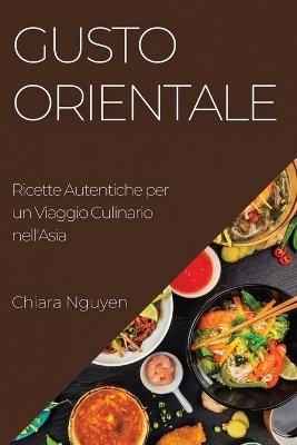 Gusto Orientale - Chiara Nguyen