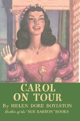 Carol on Tour - Helen Dore Boylston