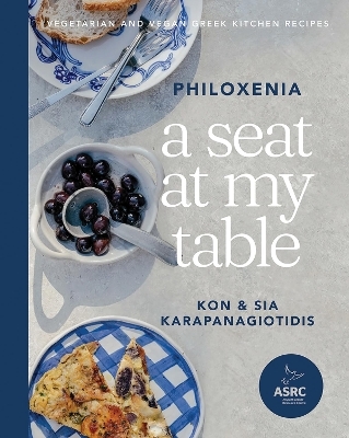 A Seat at My Table: Philoxenia - Kon Karapanagiotidis