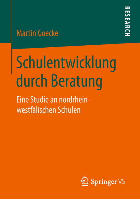 Schulentwicklung durch Beratung - Martin Goecke