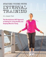 Staying Young with Interval Training -  Joseph Tieri