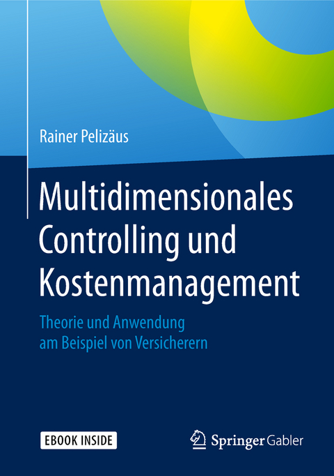 Multidimensionales Controlling und Kostenmanagement - Rainer Pelizäus