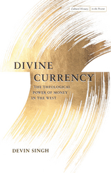 Divine Currency -  Devin Singh