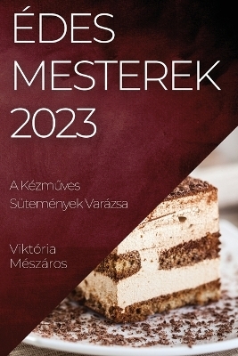 Édes Mesterek 2023 - Viktória Mészáros