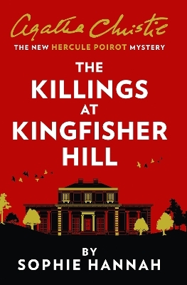 The Killings at Kingfisher Hill - Sophie Hannah