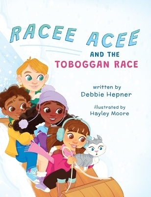 Racee Acee and the Toboggan Race - Debbie Hepner